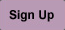 Sign Up